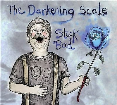 The Darkening Scale : Stuck Bad CD (2019)