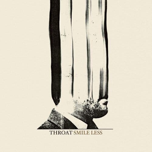 Throat : Smile Less CD (2021)