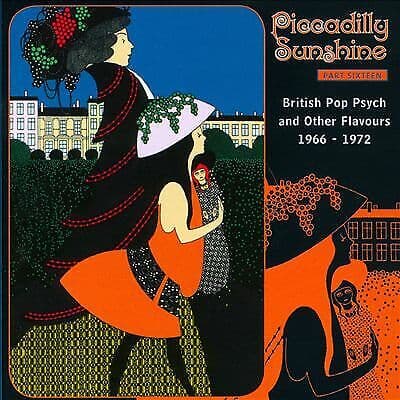 Various Artists : Piccadilly Sunshine - Part 16: British Pop Psych and Other
