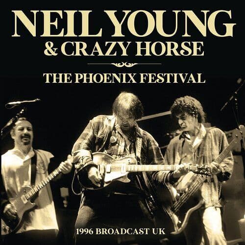 Neil Young : The Phoenix Festival: 1996 Broadcast CD (2023)