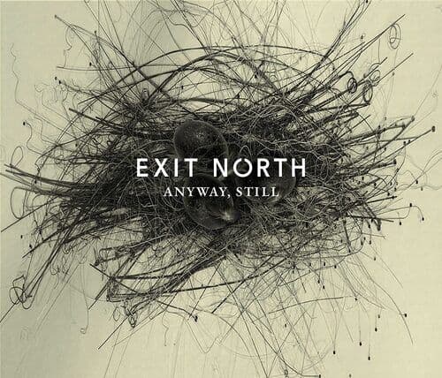Exit North : Anyway, Still CD (2023)