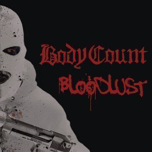 Body Count : Bloodlust CD (2017)