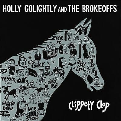Holly Golightly and The Brokeoffs : Clippety Clop CD (2018)