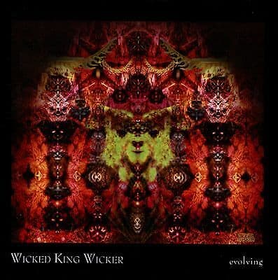 Wicked King Wicker : Evolving CD (2013)