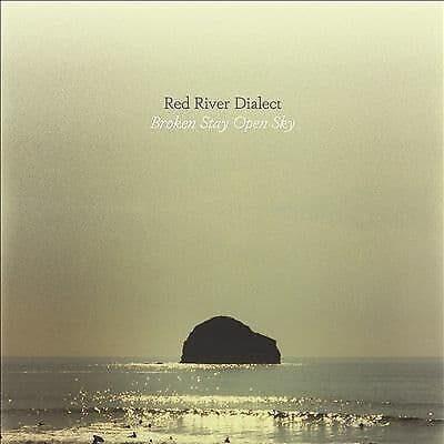 Red River Dialect : Broken Stay Open Sky CD (2018)