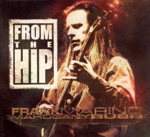 Frank Marino & Mahogany Rush : From the hip CD (2006)