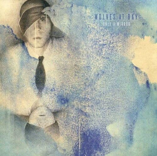 Only a Mirror by Wolves At Bay (CD, 2013)