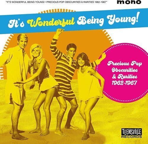 Various Artists : It’s Wonderful Being Young!: Precious Pop Obscurities &