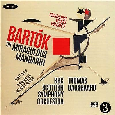 Bela Bartok : Bartók: The Miraculous Mandarin: Suite No. 2/Hungarian Peasant