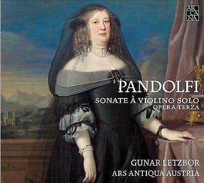 Giovanni Antonio Pandolfi Mealli : Pandolfi: Sonate a Violino Solo Opera Terza