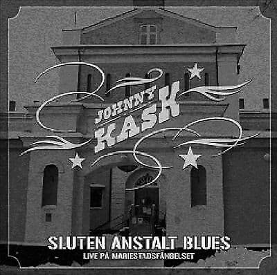 Johnny Kask : Sluten Anstalt Blues CD