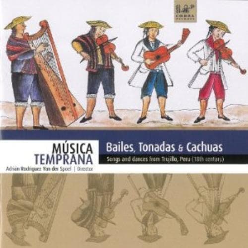 Adrian Rodriguez van der Spoel : Bailes, Tonadas & Cachuas CD (2013)