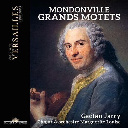 Jean-Joseph Cassanea de Mondonville : Mondonville: Grands Motets CD (2022)