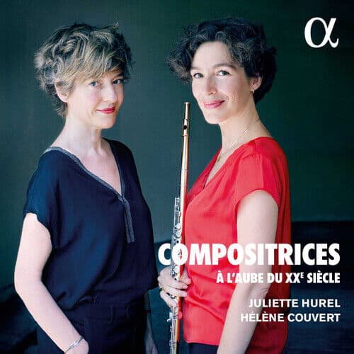 Juliette Hurel : Juliette Hurel/Hélène Couvert: Compositrices À L’aube Du