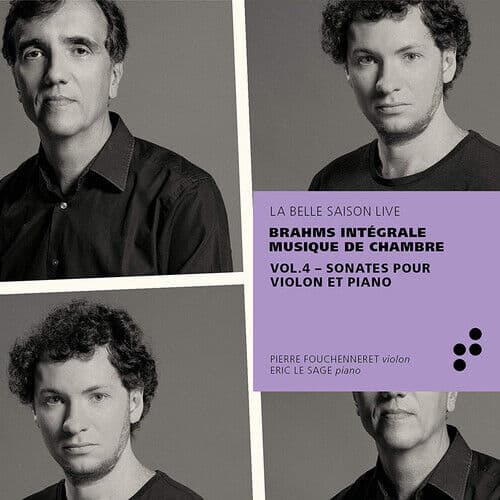 Johannes Brahms : Brahms: Intégrale Musique De Chambre: Sonates Pour Violon Et