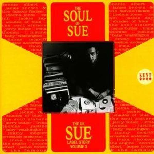 Various Artists : The Soul of Sue: The UK Sue Label Story - Volume 3 CD (2004)