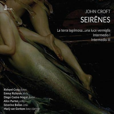 John Croft : John Croft: Seirenes CD (2019)