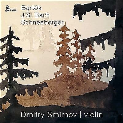 Bela Bartok : Dmitry Smirnov: Bartók/J.S. Bach/Schneeberger CD (2021)