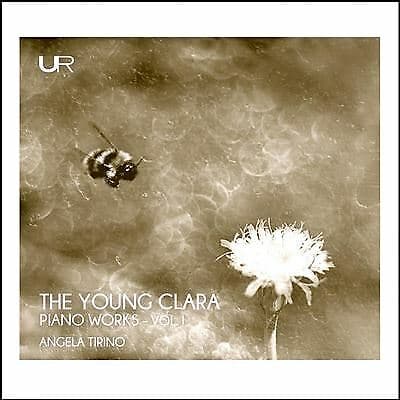 Clara Schumann : Angela Tirino: The Young Clara: Piano Works - Volume 1 CD