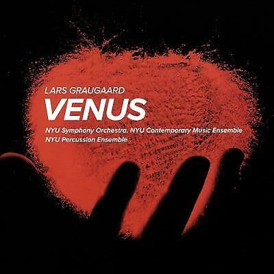 NYU Steinhardt Symphony Orchestra and En : Graugaard:Venus [NYU Steinhardt