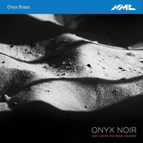 Onyx Brass : Onyx Brass: Onyx Noir: Jazz Works for Brass Quintet CD (2018)