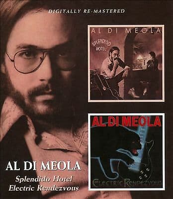 Al Di Meola : Splendido Hotel/Electric Rendezvous CD 2 discs (2012)