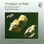Bose, Hans Jürgen von : Von Bose: Die Nacht aus Blei/Sappho: Ges CD