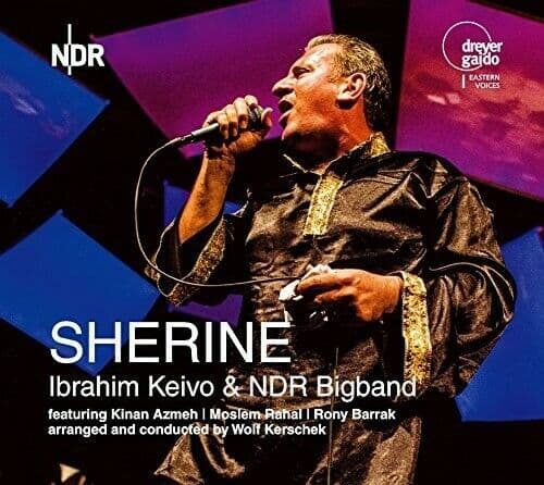 Keivo/NDR Bigband : Sherine - Ibrahim Keivo & NDR Bigband CD