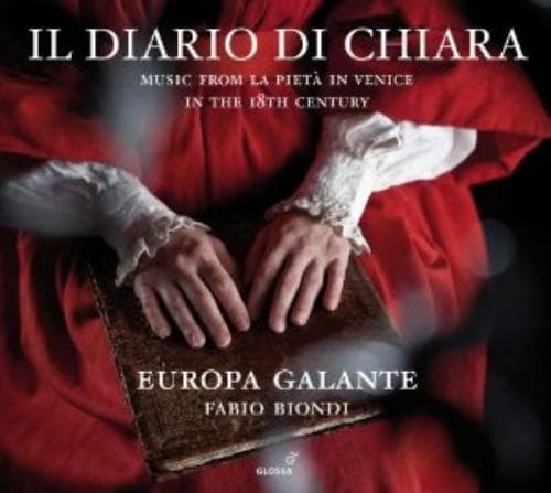 Europa Galante : Il Diario Di Chiara: Music from La Pietà in Venice in the 18th