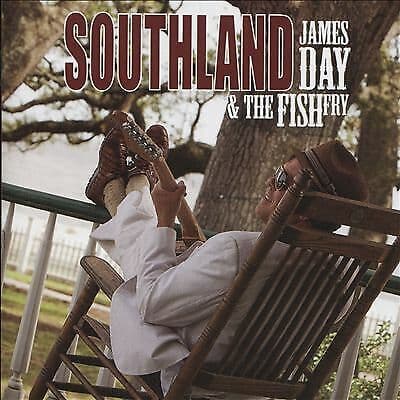 James Day & The Fish Fry : Southland CD (2015)