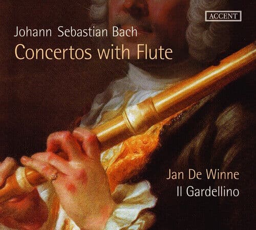 Johann Sebastian Bach : Johann Sebastian Bach: Concertos With Flute CD (2018)