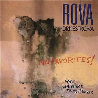 Rova Orkestrova : No Favourites! CD (2016)