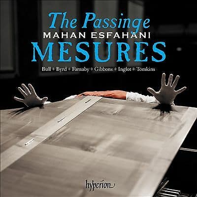 Mahan Esfahani : The Passinge mesures - Music of the Engl CD