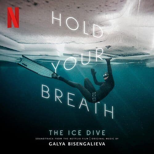Galya Bisengalieva : Hold Your Breath: The Ice Dive CD (2022)