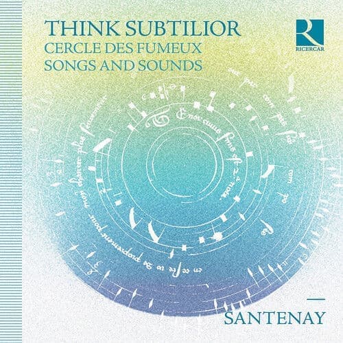 Santenay : Santenay: Think Subtilior: Songs and Sounds CD (2017)