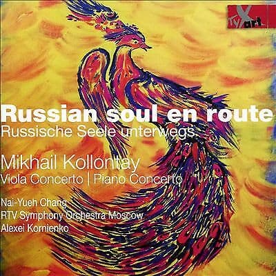 Mikhail Kollontay : Mikhail Kollontay: Russian Soul En Route: Viola