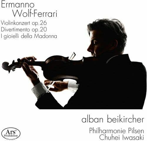 Ermanno Wolf-Ferrari : Ermanno Wolf-Ferrari: Violinkonzert, Op.