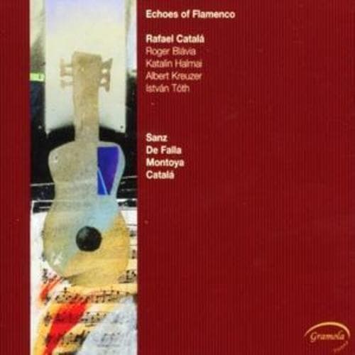 Various Composers : Echoes of Flamenco (Toth, Halmai, Blavia) CD (2008)