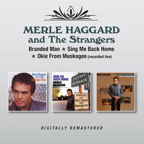 Merle Haggard and The Strangers : Branded Man/Sing Me Back Home/Okie from
