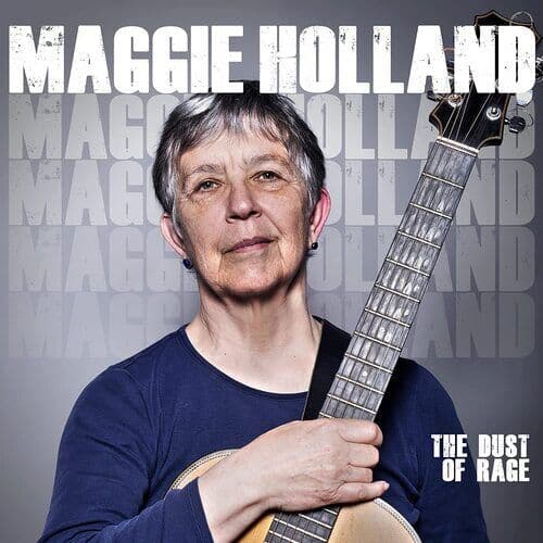 Maggie Holland : The Dust of Rage CD (2023)