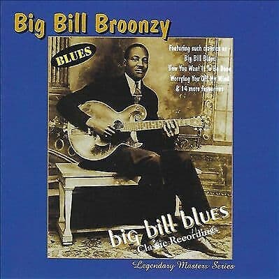 Big Bill Broonzy : Big Bill Blues: Classic Recordings CD (2000)