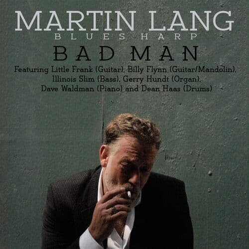 Martin Lang : Blues Harp Bad Man CD (2020)