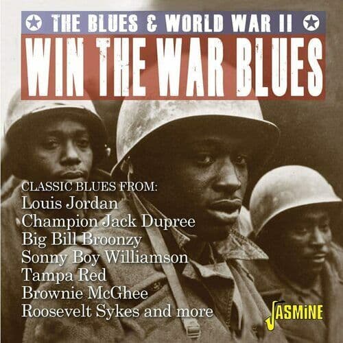 Various Artists : Win the War Blues - The Blues & World War II CD (2020)
