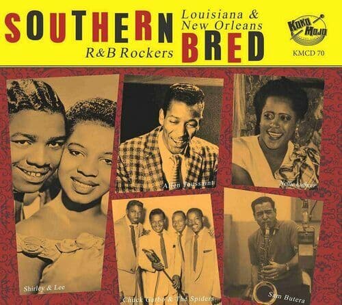 Various Artists : Southern Bred: Louisiana & Orleans R&B Rockers - Volume