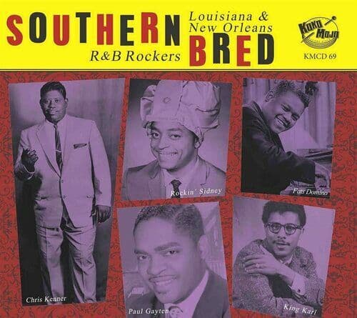 Various Artists : Southern Bred: Louisiana & Orleans R&B Rockers - Volume
