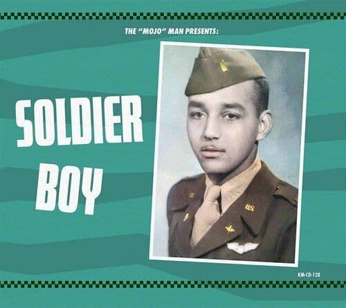 Various Artists : The ‘Mojo’ Man Presents: Soldier Boy CD (2021)