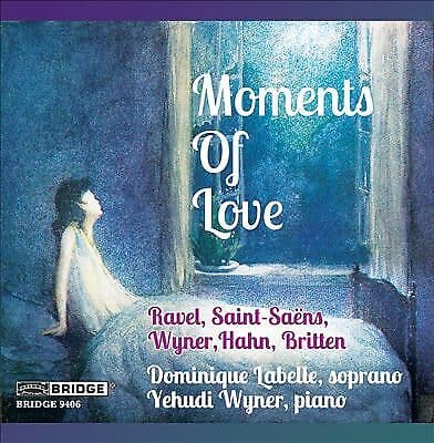 Yehudi Wyner : Moments of Love: Songs by Ravel, Saint-S CD