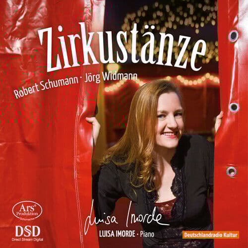 Luisa Imorde : Schumann/Widmann: Zirkustänze: Works for CD