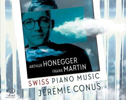 Arthur Honegger : Arthur Honegger/Frank Martin: Swiss Piano Music CD (2023)
