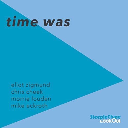 Eliot Zigmund : Time Was CD (2017)
